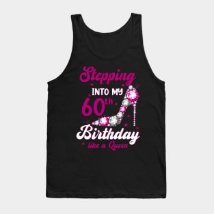 Stepping Into My 60th Birthday Like a Queen Tank Top